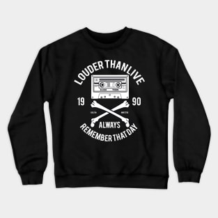 VINTAGE LOUDER THAN LIVE ALWAYS REMEMBER THAT DAY 1990 Crewneck Sweatshirt